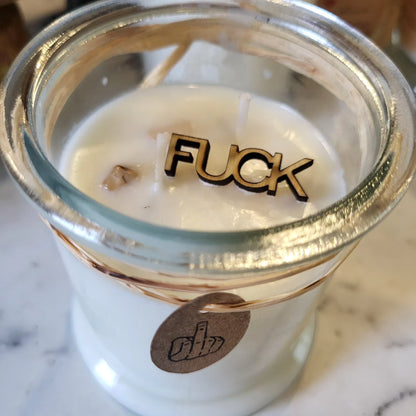 "My last fuck" 12 oz